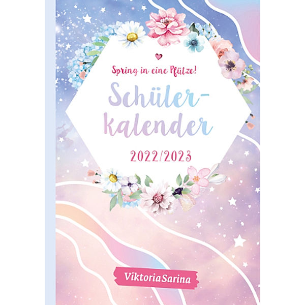 Spring in eine Pfütze! Schülerkalender 2022/2023, ViktoriaSarina