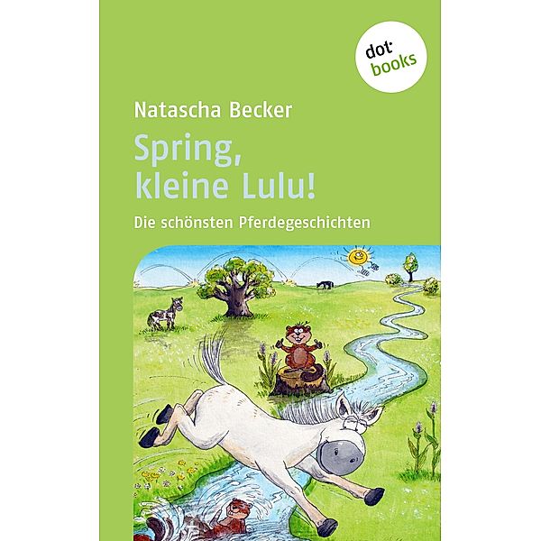 Spring, kleine Lulu!, Natascha Becker
