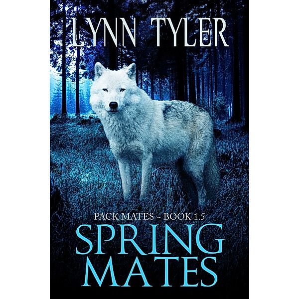 Spring Mates (Pack Mates) / Pack Mates, Lynn Tyler