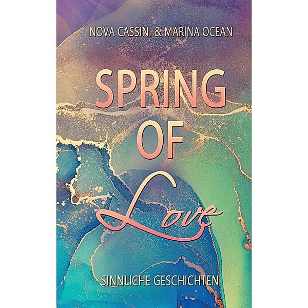 Spring of Love, Marina Ocean, Nova Cassini