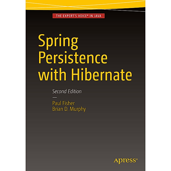 Spring Persistence with Hibernate, Paul Fisher, Brian D. Murphy