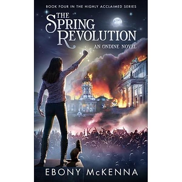 Spring Revolution (Ondine Book #4), Ebony McKenna