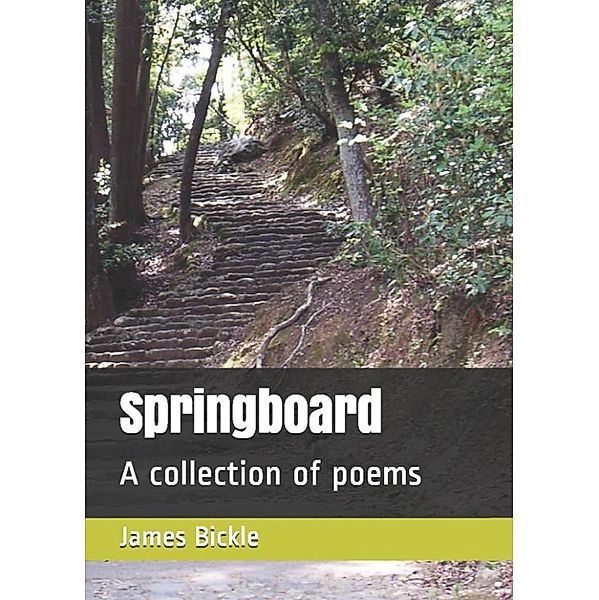 Springboard, James Bickle