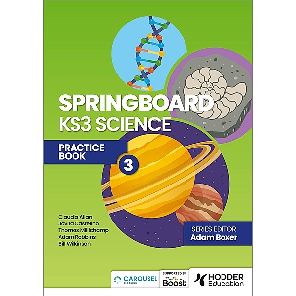 Springboard: KS3 Science Practice Book 3, Adam Boxer, Jovita Castelino, Claudia Allan, Adam Robbins, Thomas Millichamp, Bill Wilkinson