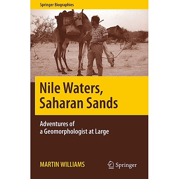 Springer Biographies / Nile Waters, Saharan Sands, Martin Williams