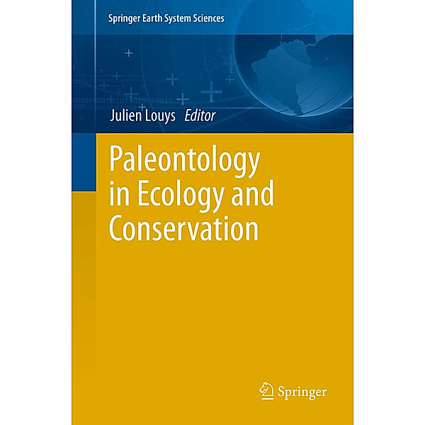 Springer Earth System Sciences / Paleontology in Ecology and Conservation