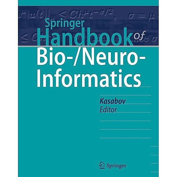 Springer Handbook of Bio-/Neuro-Informatics
