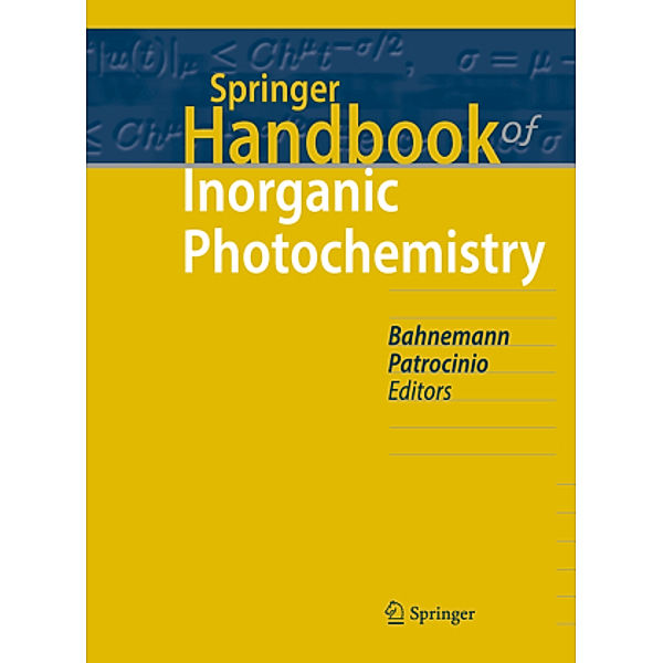 Springer Handbook of Inorganic Photochemistry