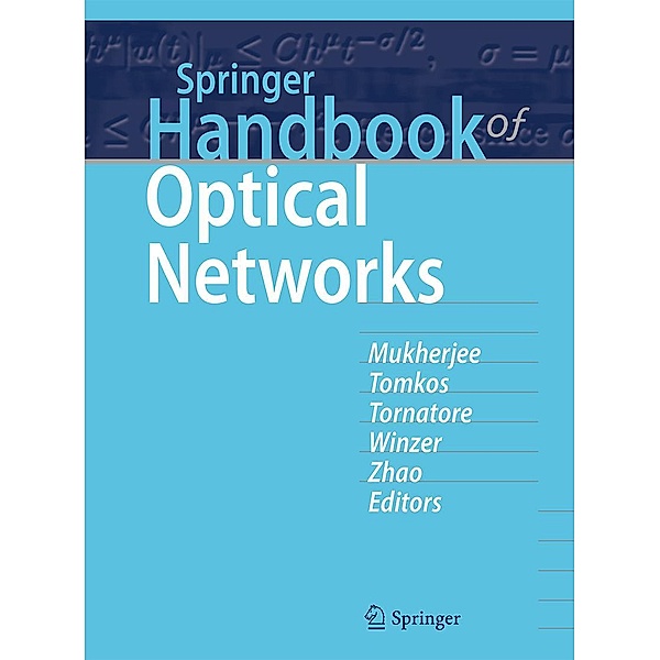 Springer Handbook of Optical Networks / Springer Handbooks