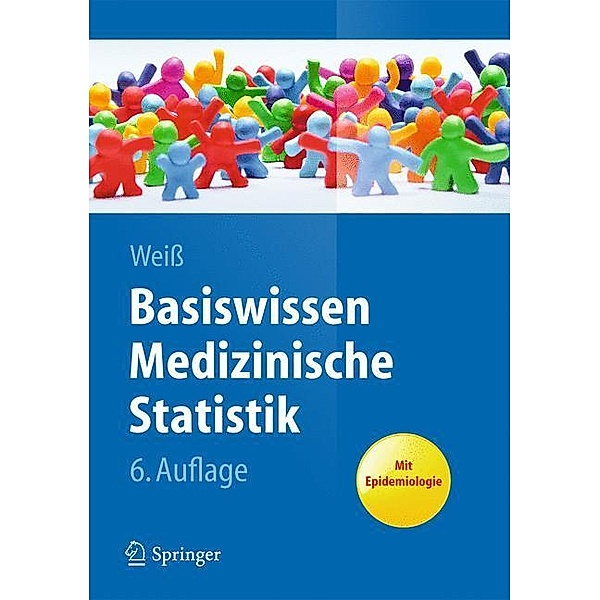 Springer-Lehrbuch / Basiswissen Medizinische Statistik, Christel Weiß