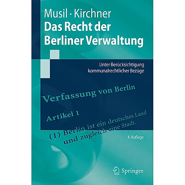 Springer-Lehrbuch / Das Recht der Berliner Verwaltung, Andreas Musil, Sören Kirchner