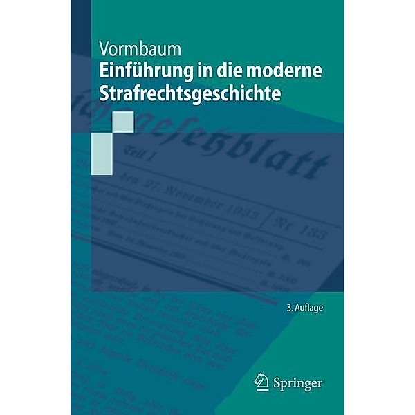 Springer-Lehrbuch / Einführung in die moderne Strafrechtsgeschichte, Thomas Vormbaum