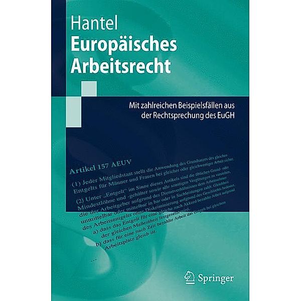 Springer-Lehrbuch / Europäisches Arbeitsrecht, Peter Hantel