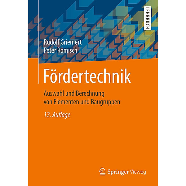 Springer-Lehrbuch / Fördertechnik, Rudolf Griemert, Peter Römisch