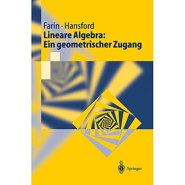 Springer-Lehrbuch / Lineare Algebra: Ein geometrischer Zugang, Gerald Farin, Diane Hansford