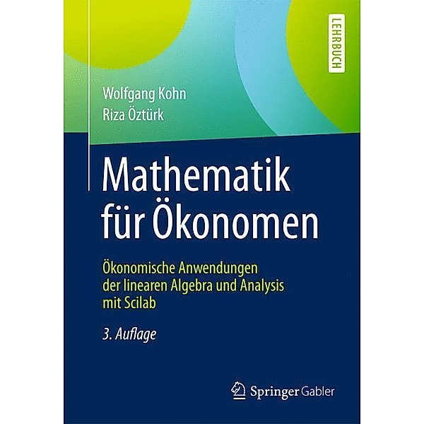 Springer-Lehrbuch / Mathematik für Ökonomen, Wolfgang Kohn, Riza Öztürk