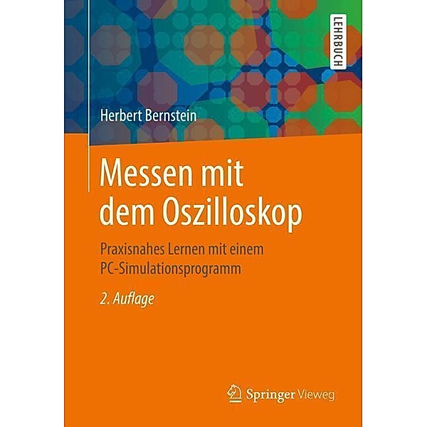 Springer-Lehrbuch / Messen mit dem Oszilloskop, Herbert Bernstein