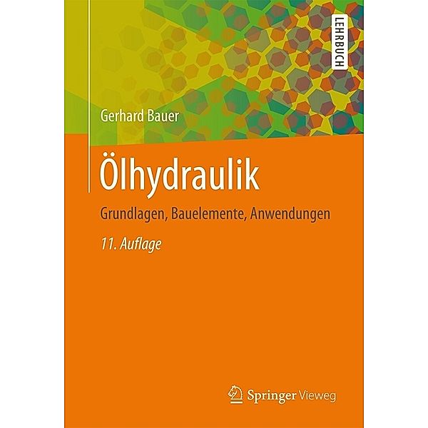 Springer-Lehrbuch / Ölhydraulik, Gerhard Bauer