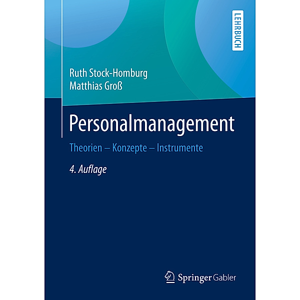 Springer-Lehrbuch / Personalmanagement, Ruth Stock-Homburg, Matthias Gross