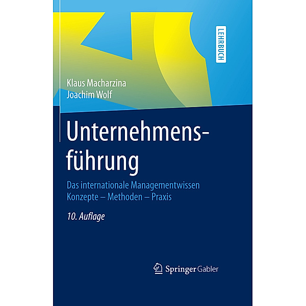 Springer-Lehrbuch / Unternehmensführung; ., Klaus Macharzina, Joachim Wolf