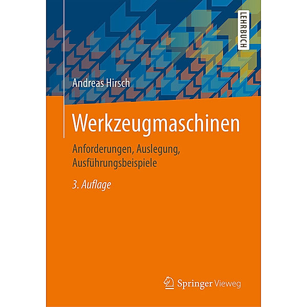 Springer-Lehrbuch / Werkzeugmaschinen, Andreas Hirsch