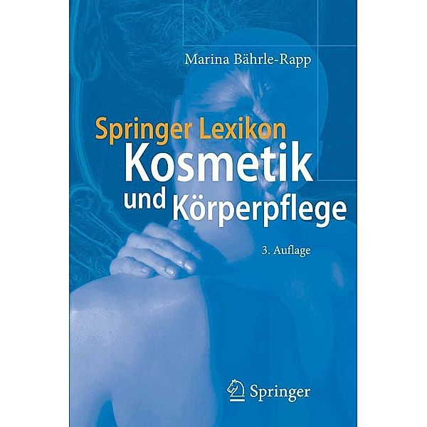 Springer Lexikon Kosmetik und Körperpflege, Marina Bährle-Rapp
