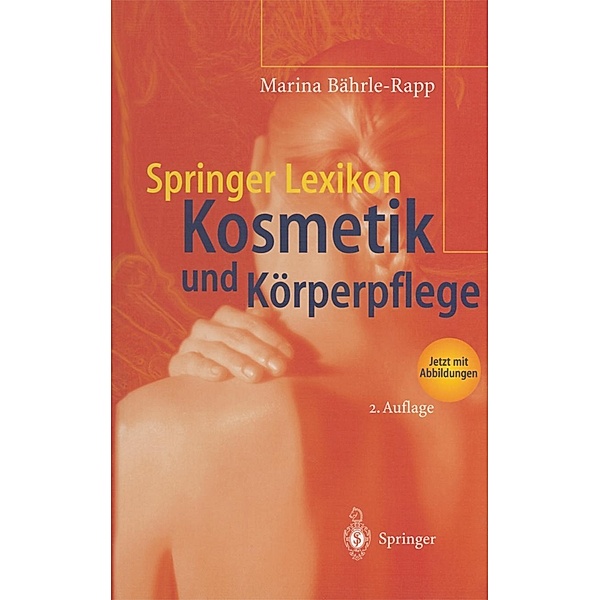 Springer Lexikon Kosmetik und Körperpflege, Marina Bährle-Rapp
