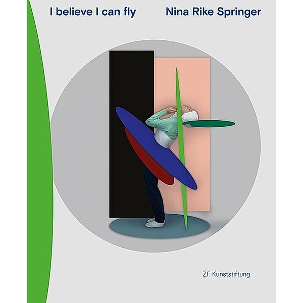 Springer, N: Nina Rike Springer - I believe I can fly, Nina Rike Springer