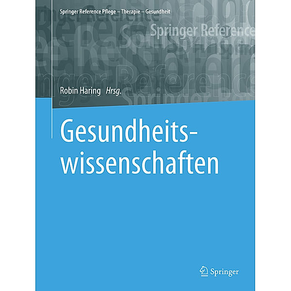 Springer Reference Pflege - Therapie - Gesundheit / Gesundheitswissenschaften