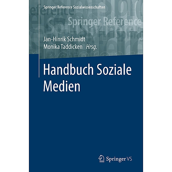 Springer Reference Sozialwissenschaften / Handbuch Soziale Medien