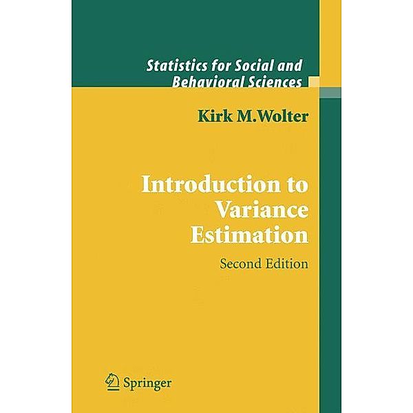 Springer Series in Statistics / Introduction to Variance Estimation, Kirk Wolter