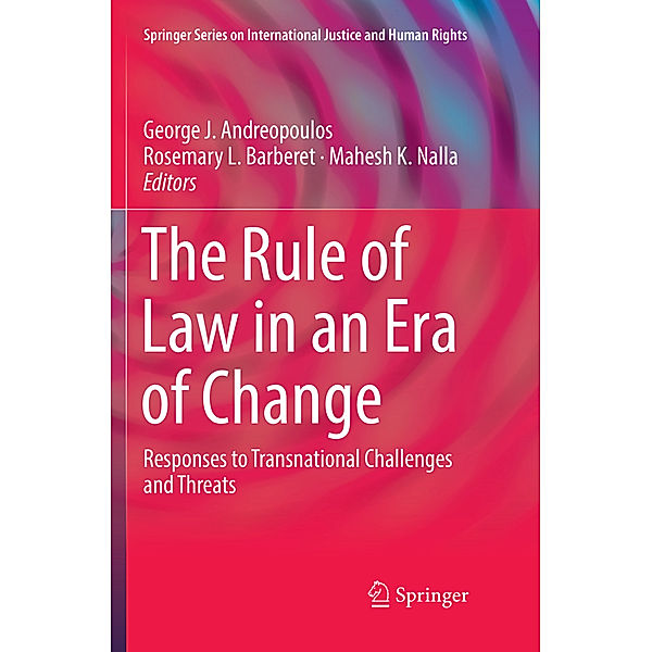 Springer Series on International Justice and Human Rights / The Rule of Law in an Era of Change
