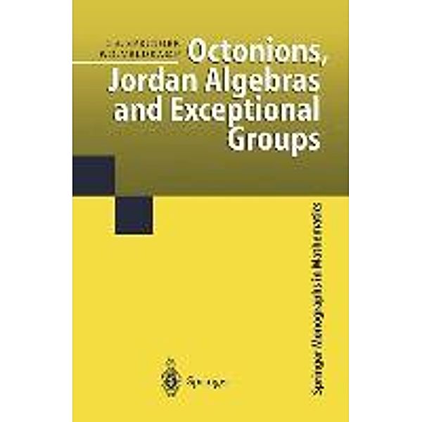 Springer, T: Octonions, Jordan Algebras and Exceptional Grou, Tonny A. Springer, Ferdinand D. Veldkamp