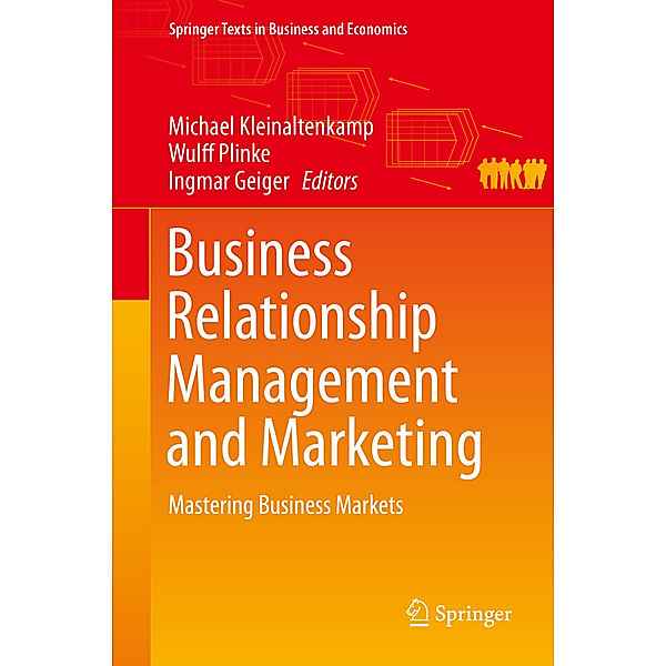 Springer Texts in Business and Economics / Business Relationship Management and Marketing