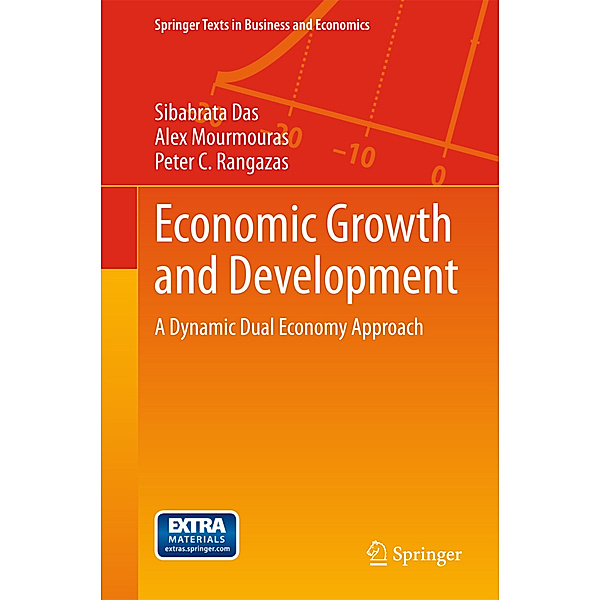 Springer Texts in Business and Economics / Economic Growth and Development, Sibabrata Das, Alex Mourmouras, Peter C. Rangazas
