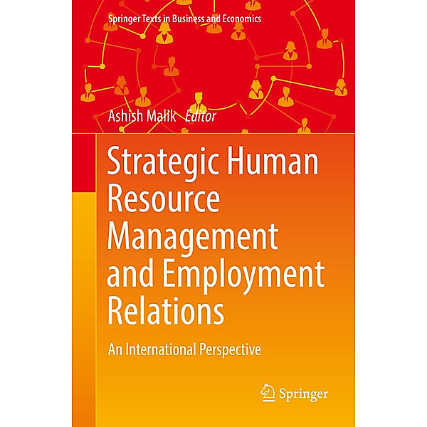 Springer Texts in Business and Economics / Strategic Human Resource Management and Employment Relations