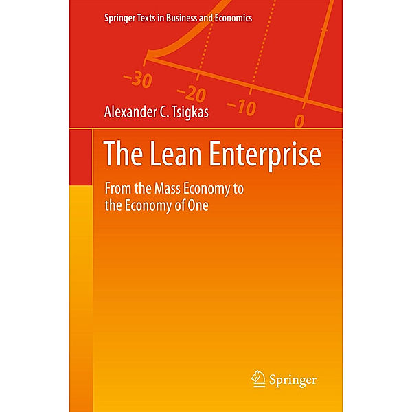 Springer Texts in Business and Economics / The Lean Enterprise, Alexander Tsigkas