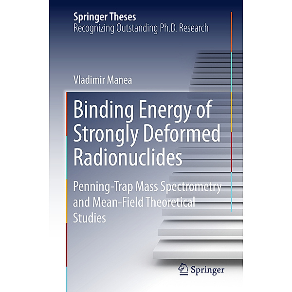 Springer Theses / Binding Energy of Strongly Deformed Radionuclides, Vladimir Manea