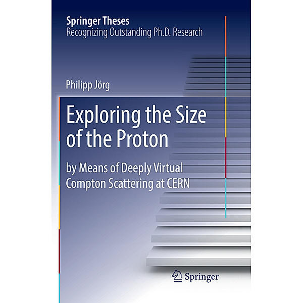 Springer Theses / Exploring the Size of the Proton, Philipp Jörg
