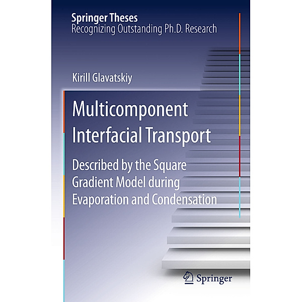 Springer Theses / Multicomponent Interfacial Transport, Kirill Glavatskiy