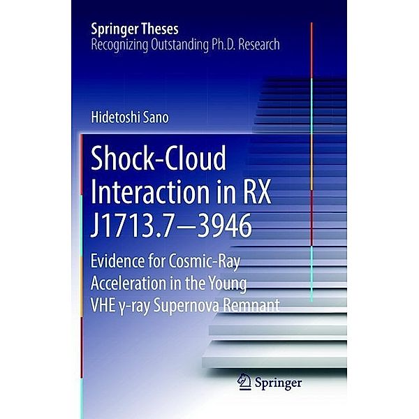 Springer Theses / Shock-Cloud Interaction in RX J1713.7-3946, Hidetoshi Sano