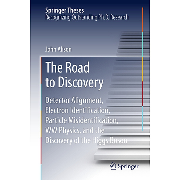 Springer Theses / The Road to Discovery, John Alison