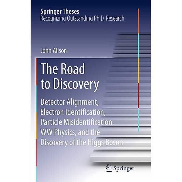 Springer Theses / The Road to Discovery, John Alison