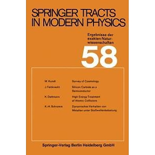 Springer Tracts in Modern Physics / Springer Tracts in Modern Physics Bd.58, W. Kundt, J. Feitknecht, K. Dettmann, K. H. Schramm
