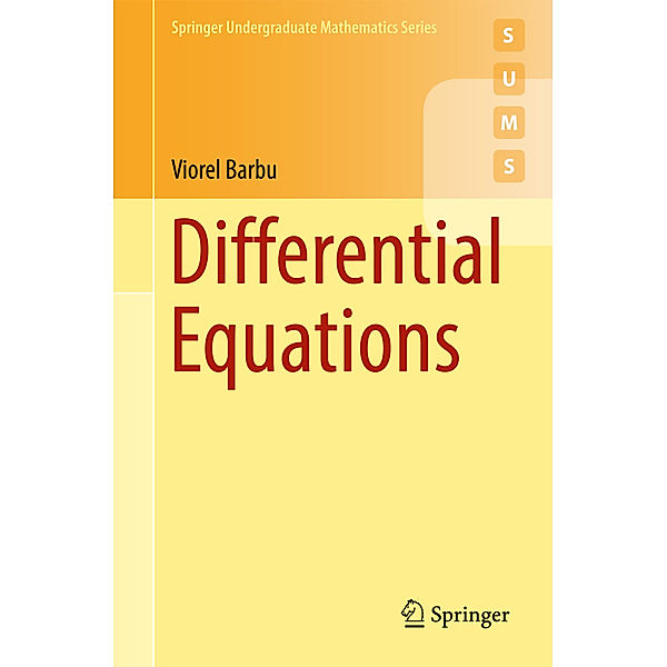 Springer Undergraduate Mathematics Series / Differential Equations, Viorel Barbu