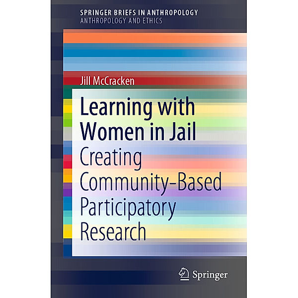 SpringerBriefs in Anthropology / Learning with Women in Jail, Jill McCracken