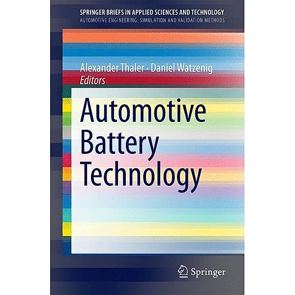 SpringerBriefs in Applied Sciences and Technology / Automotive Battery Technology