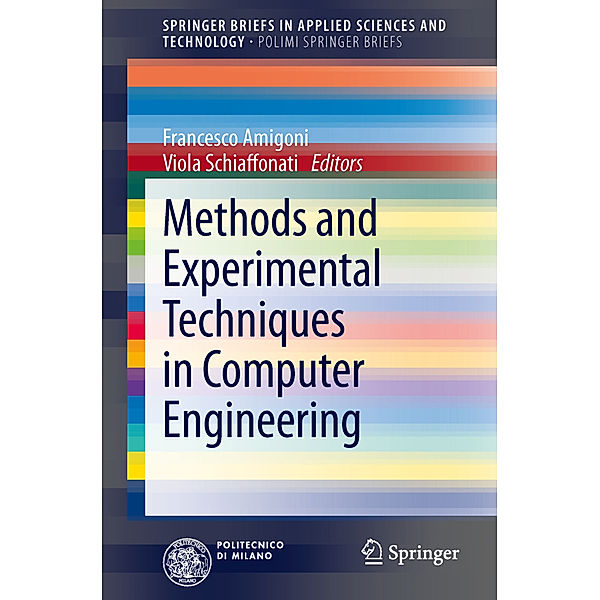 SpringerBriefs in Applied Sciences and Technology / Methods and Experimental Techniques in Computer Engineering