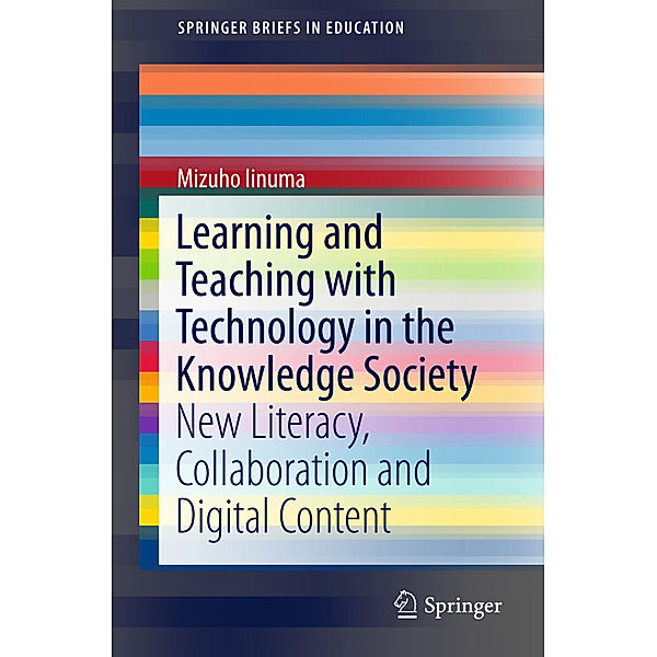 SpringerBriefs in Education / Learning and Teaching with Technology in the Knowledge Society, Mizuho Iinuma