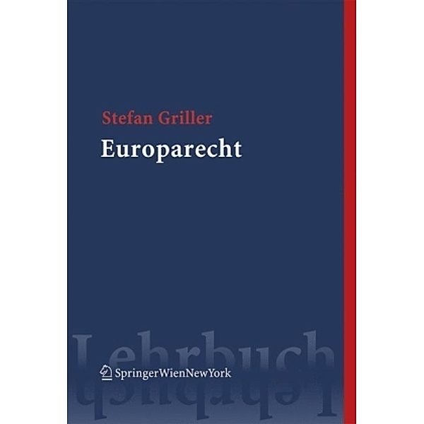 SpringerRechtswissenschaft / Europarecht, Stefan Griller